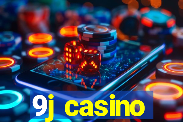 9j casino